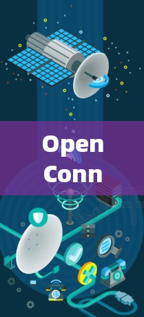 OpenConnect 是一个用于物联网设备间通信的软件,支持多种设备之间的数据交换。以下是安装OpenConnect的常用方法