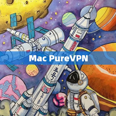 Mac PureVPN